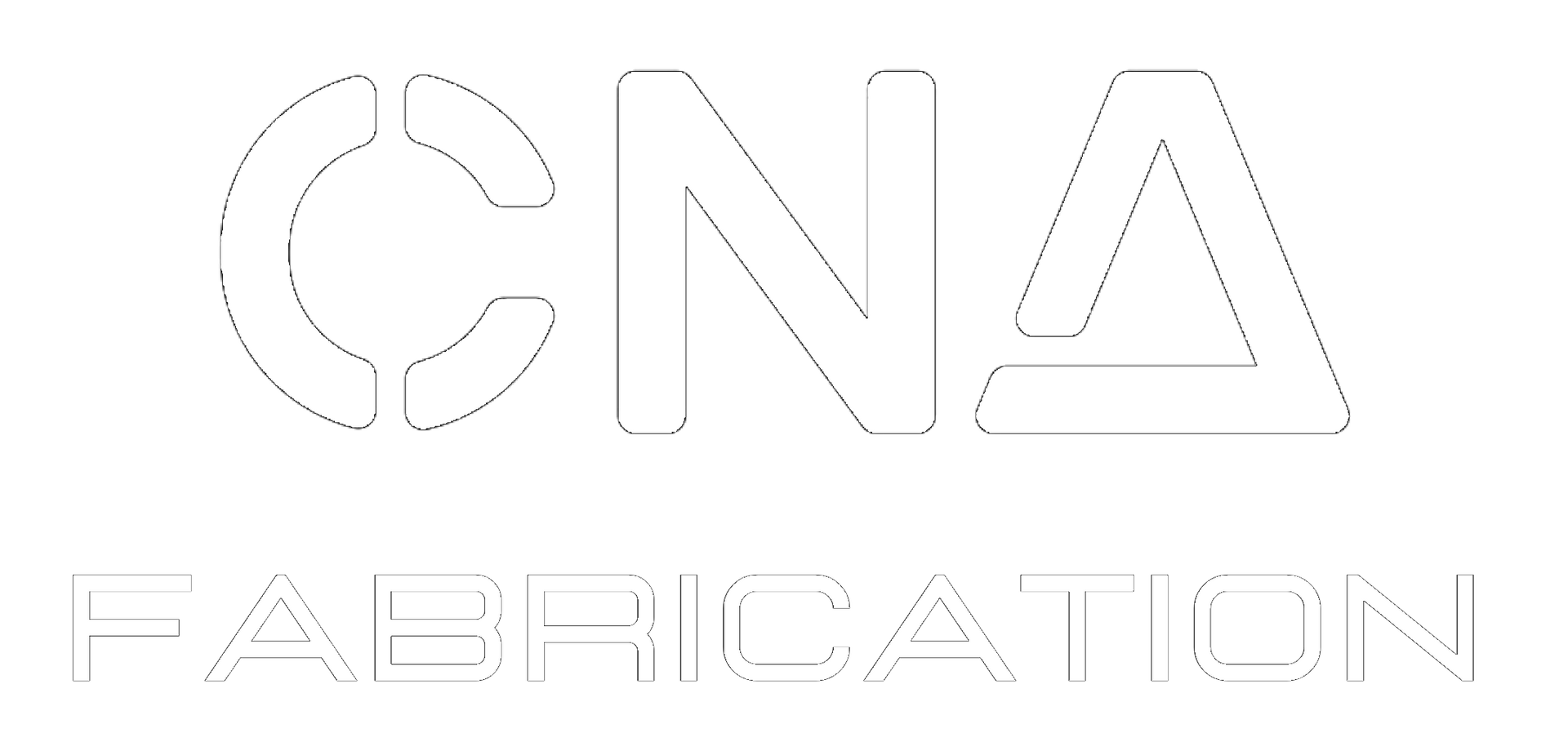 CNA Fabrication